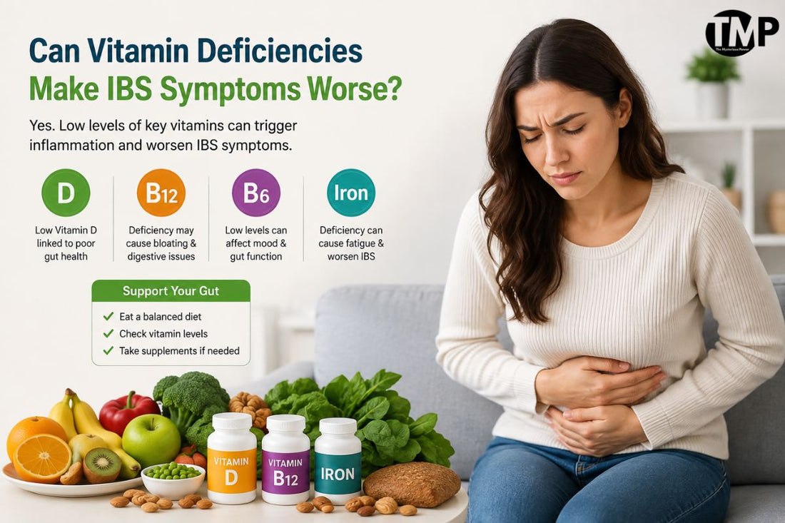 Can Vitamin Deficiencies Make IBS Symptoms Worse