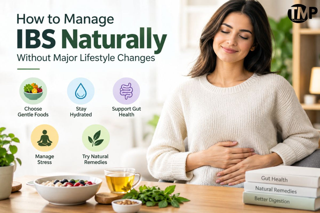 How to Manage IBS Naturally Without Major Lifestyle Changes